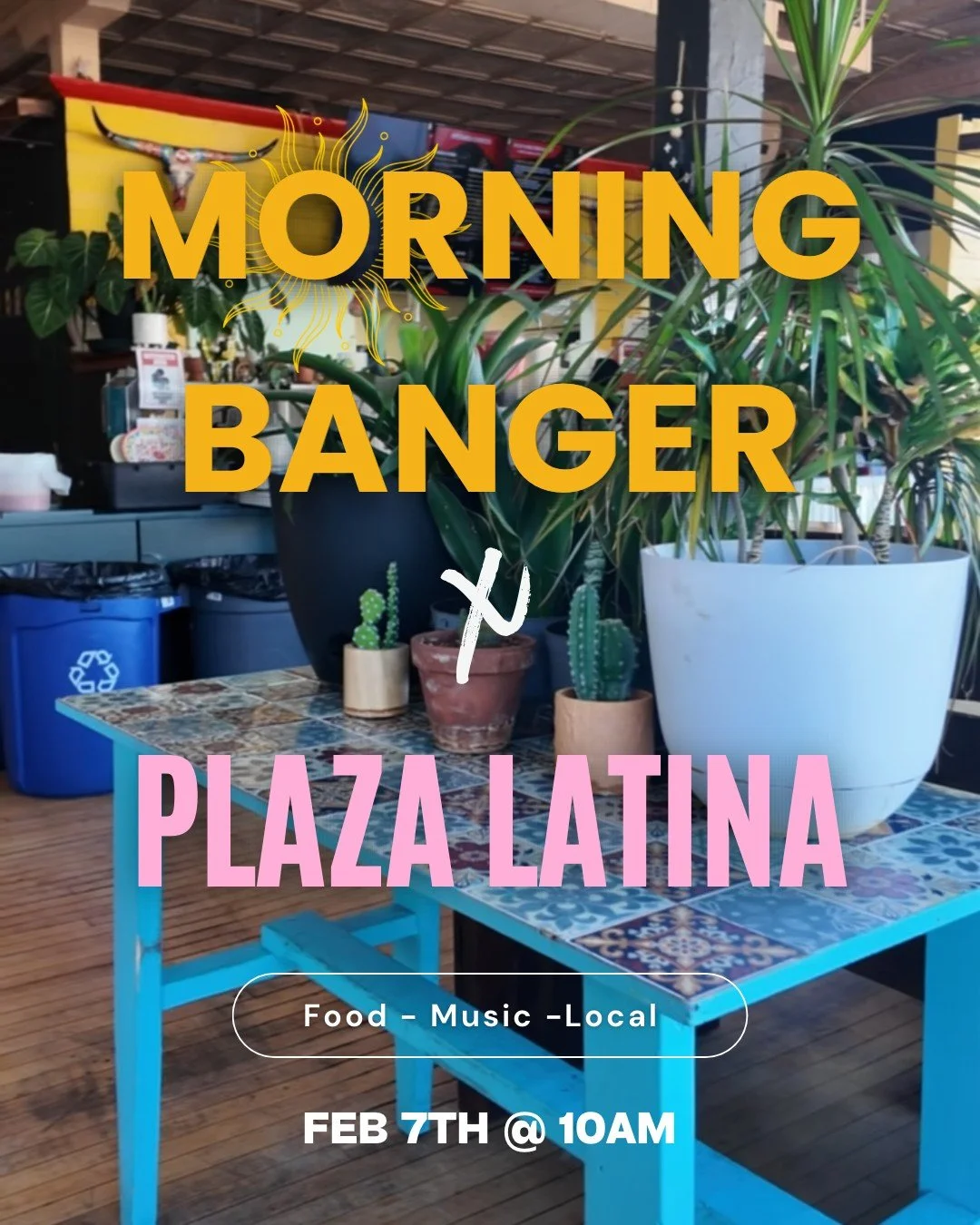 Morning Banger at Plaza Latina