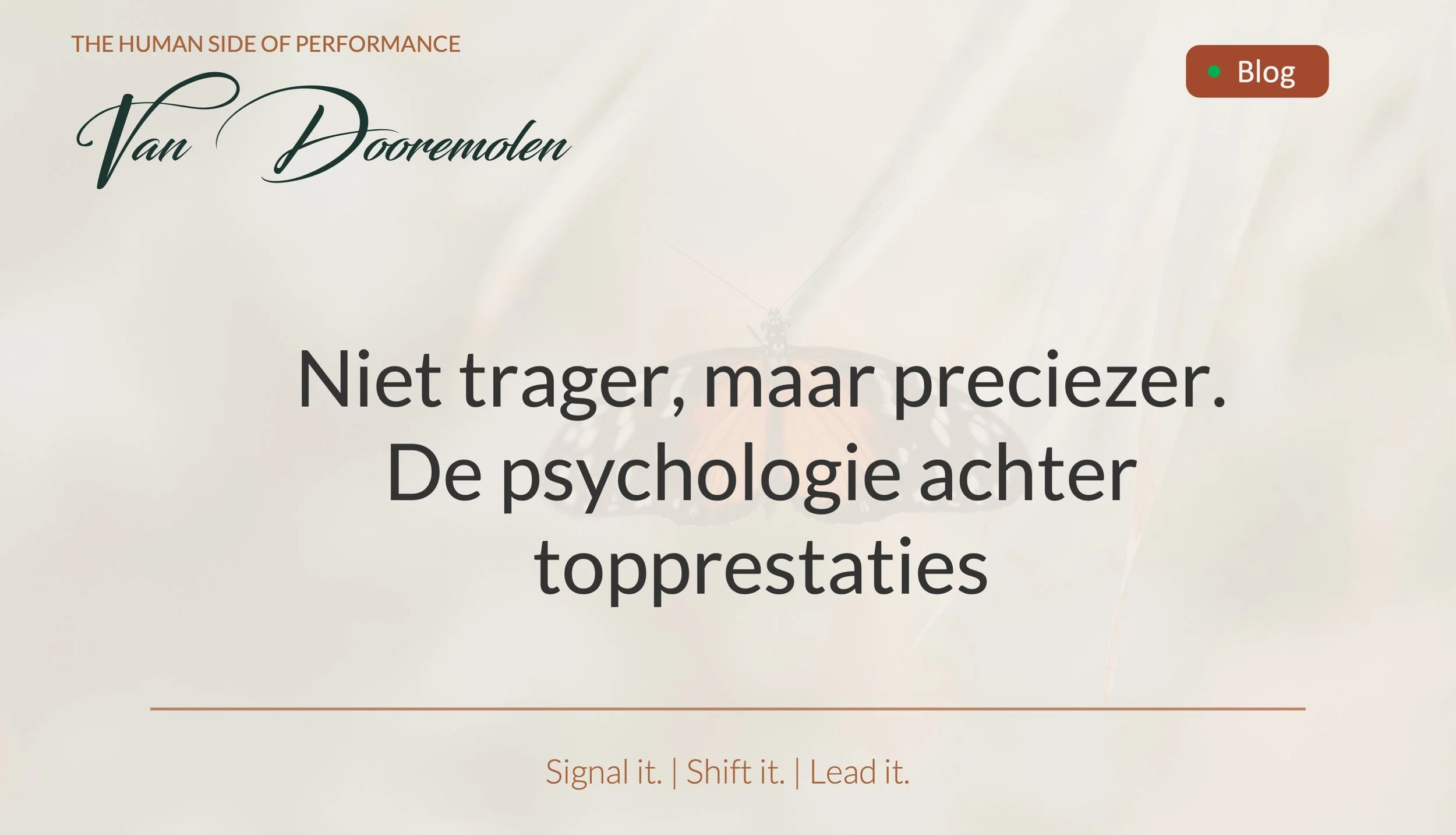 Niet trager, maar preciezer. De psychologie achter topprestaties