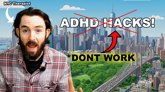 ADHD Tips That Help Will Busy New Yorkers Right Now