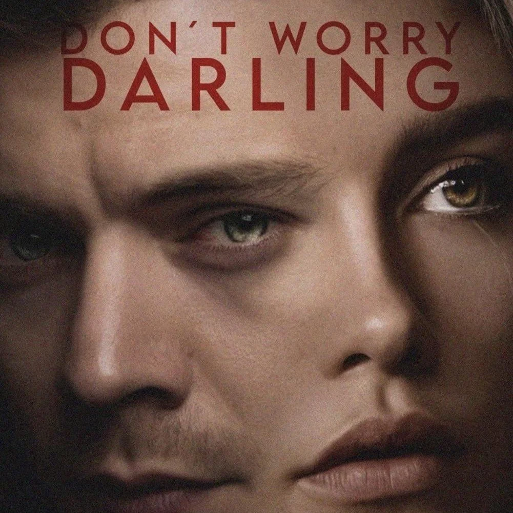 Official movie poster for 'Don't Worry Darling' 2022, highlighting the film's psychological thriller theme with mysterious and captivating visuals.