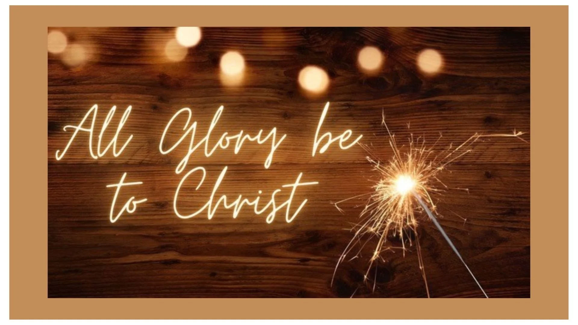 All Glory Be to Christ