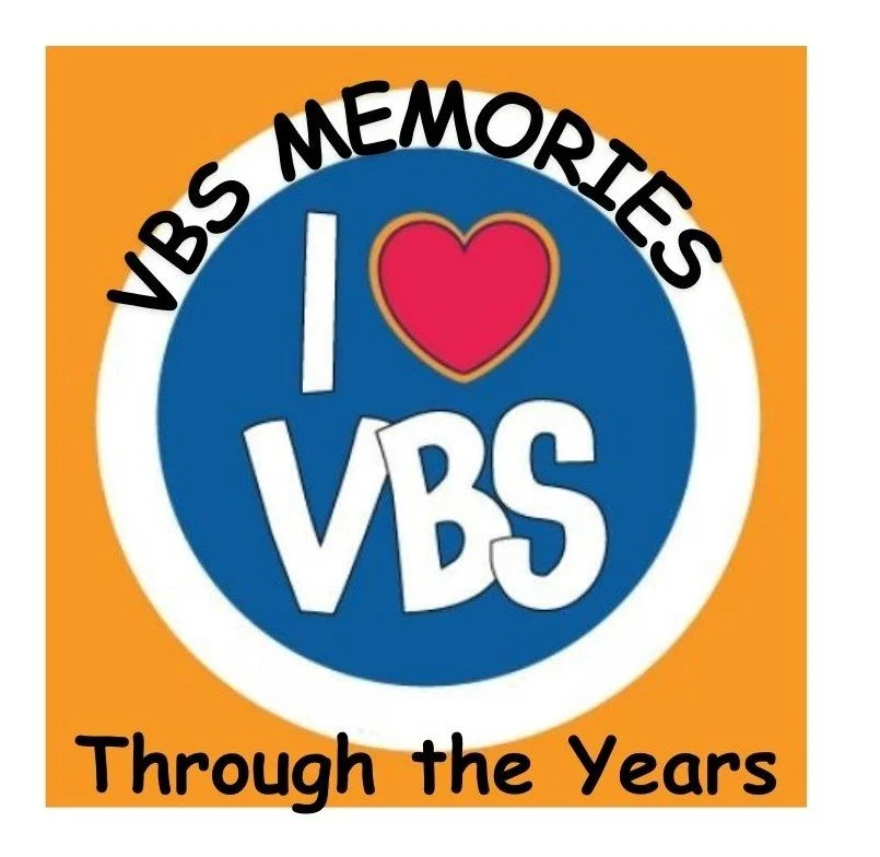 150th Anniversary Celebration - VBS Memories Over the Years