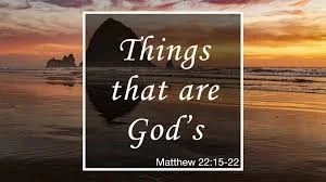 Render to God what is His