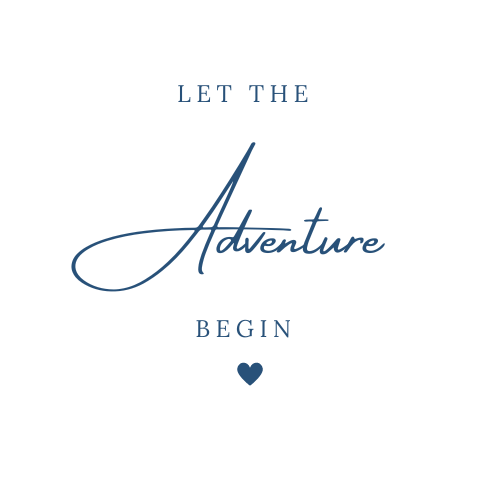 Inspirational quote saying, "Let the adventure begin" with a small heart below, on a black background.