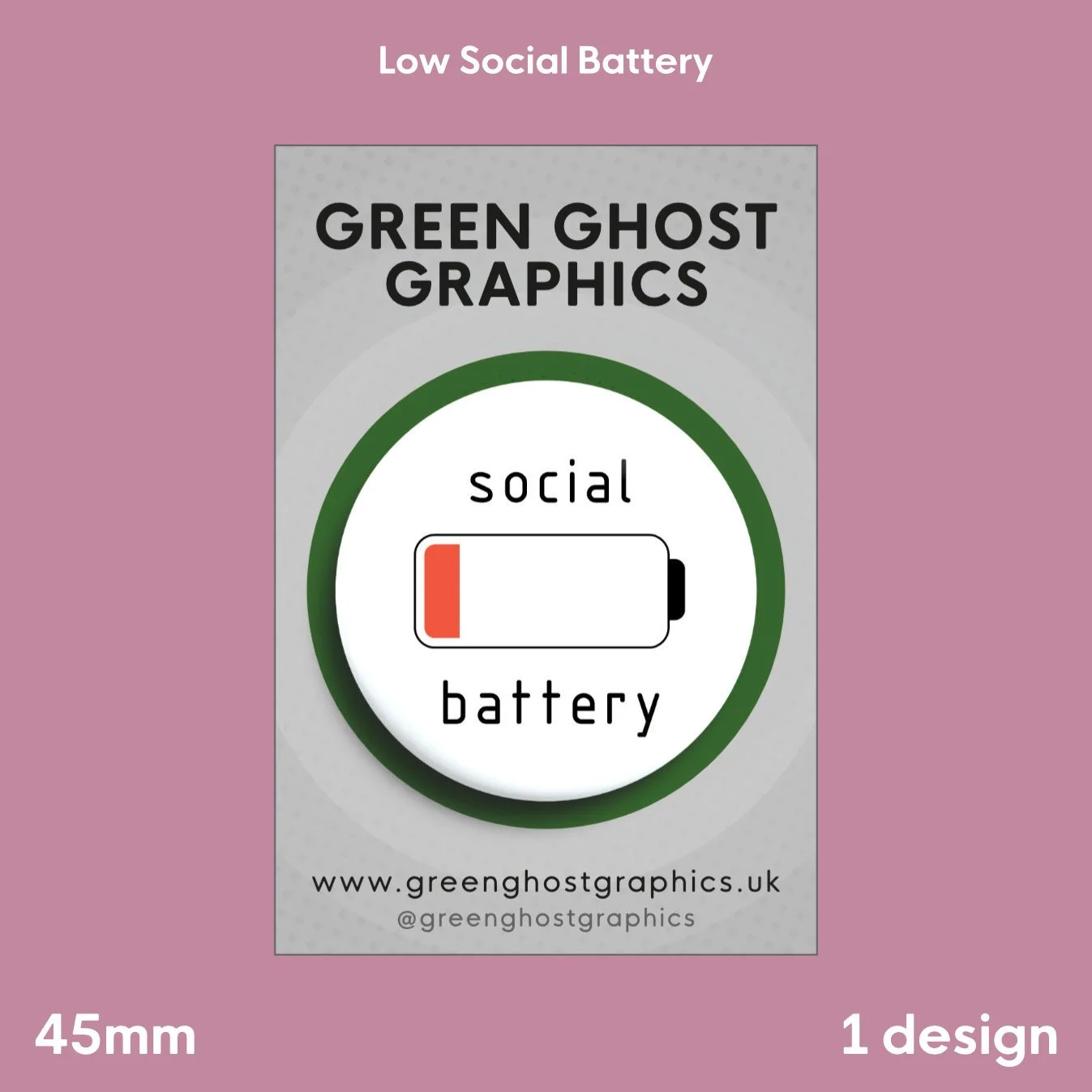 Low Battery: Social Battery | 58mm