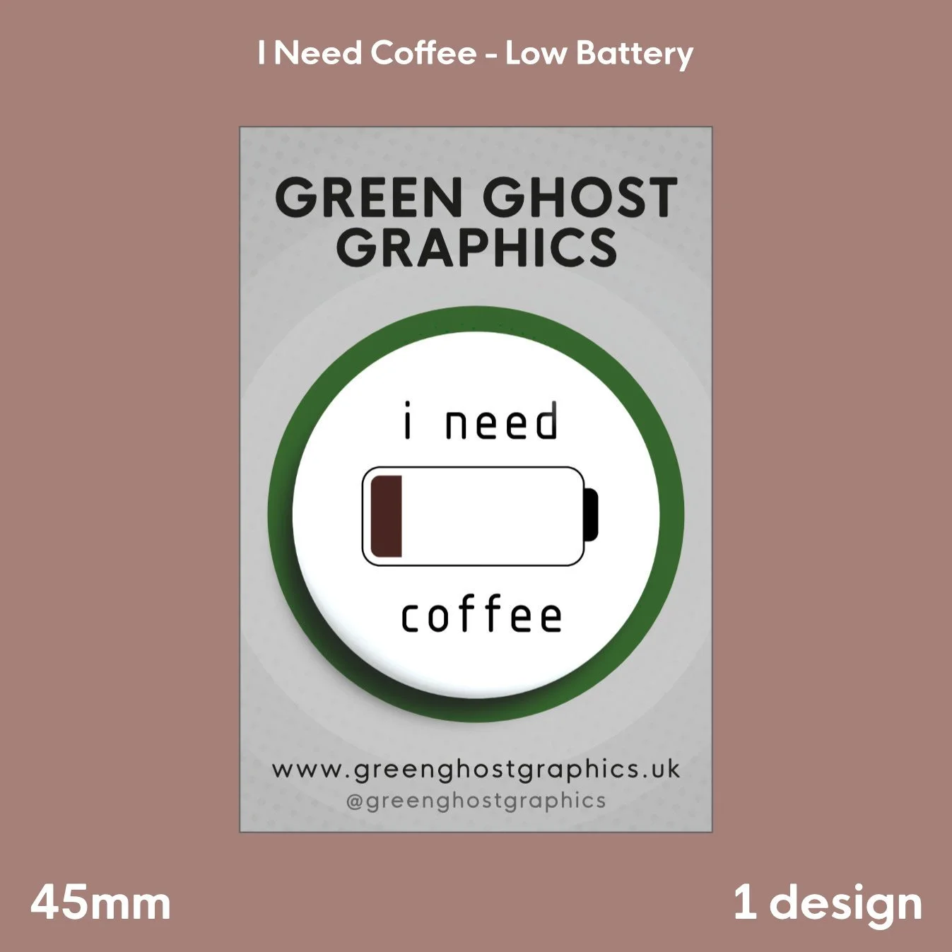Low Battery: i need Coffee | 58mm