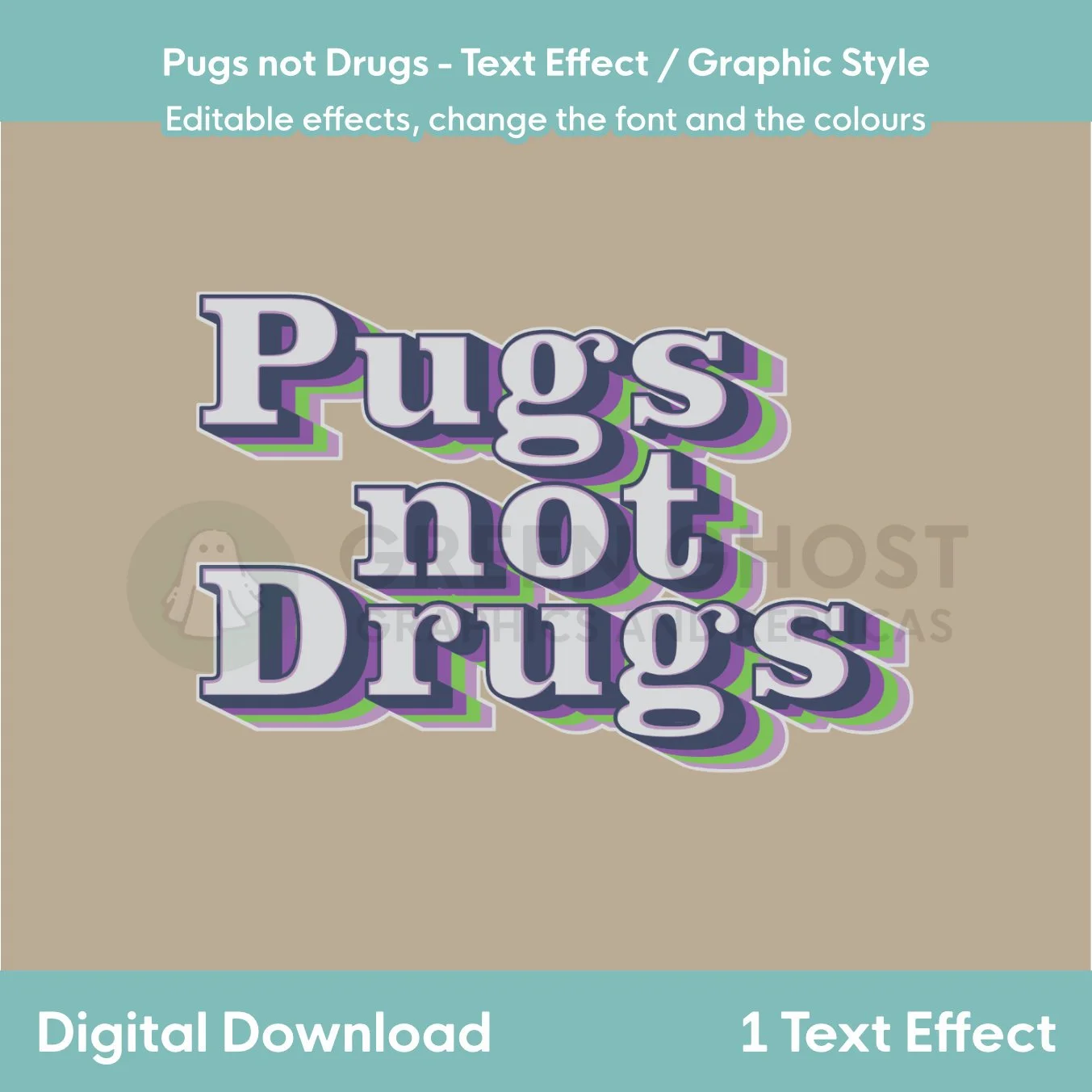 Pugs not Drugs Text Effect example, text with pale beige background.