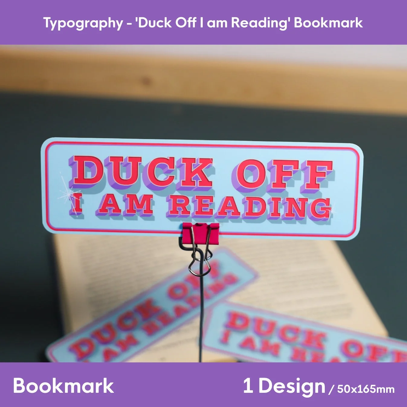 Typography: 'Duck Off I Am Reading' Bookmark | 50x165mm