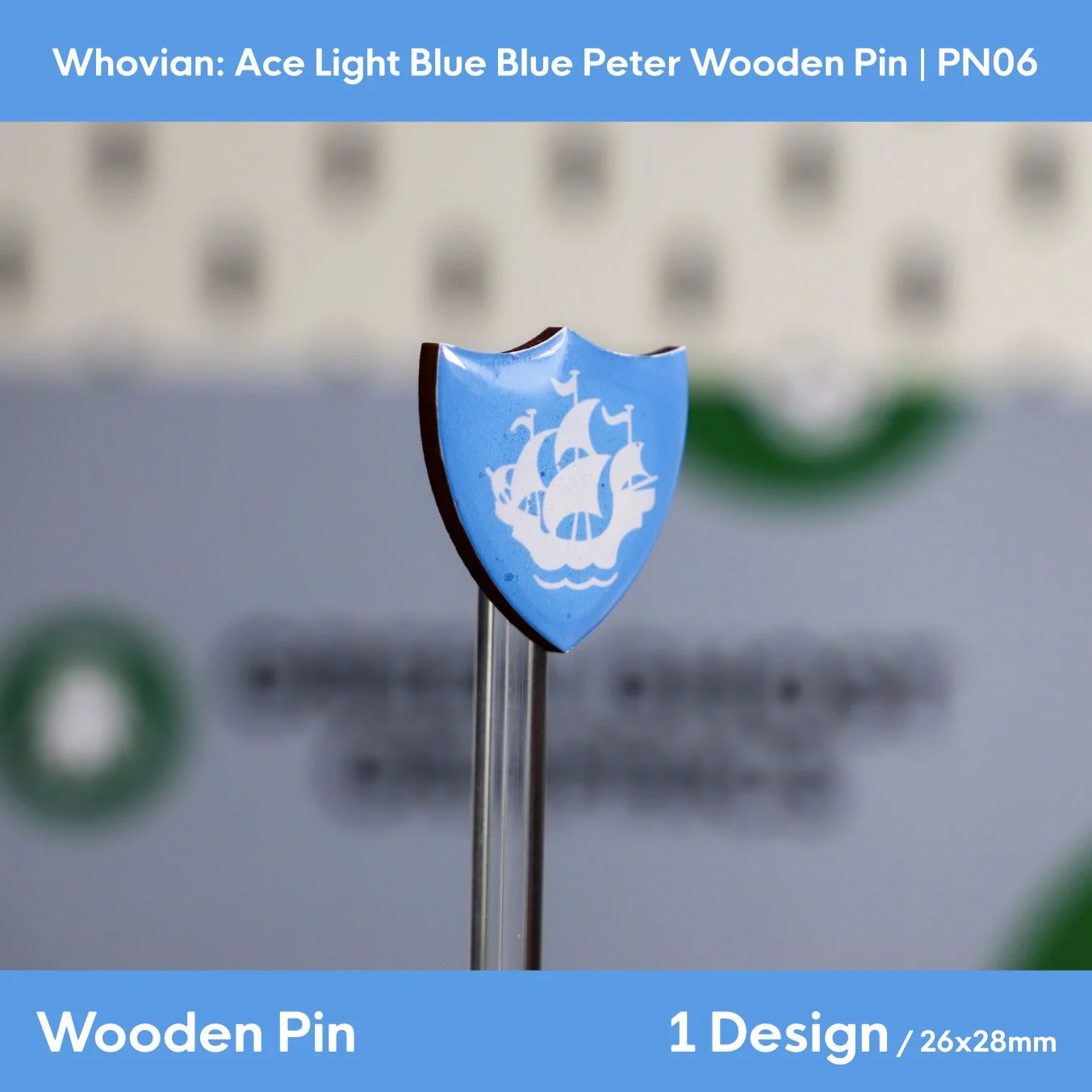 Whovian: Ace Light Blue Shield Blue Peter Wooden Pin | 26x28mm