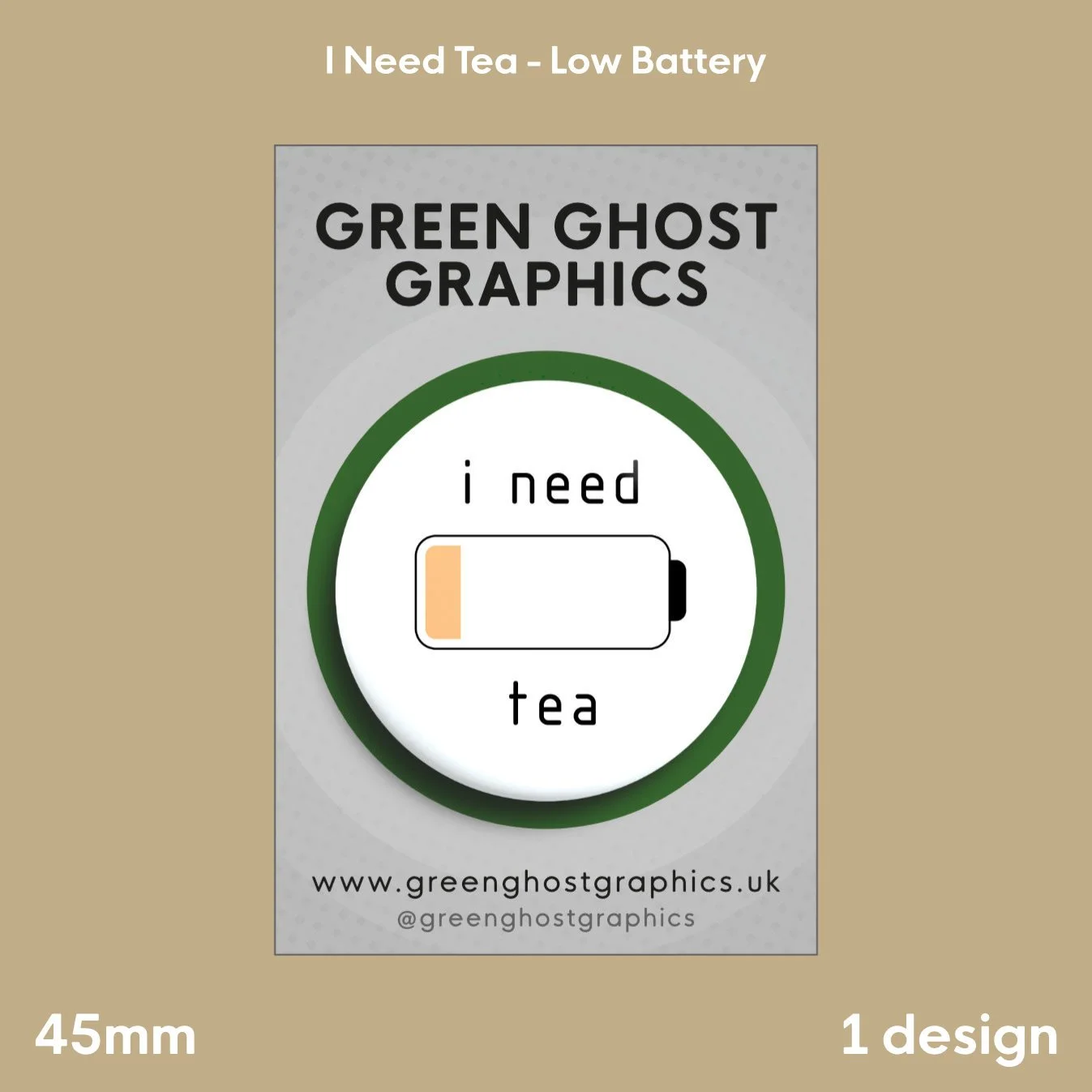 Low Battery: i need Tea | 58mm