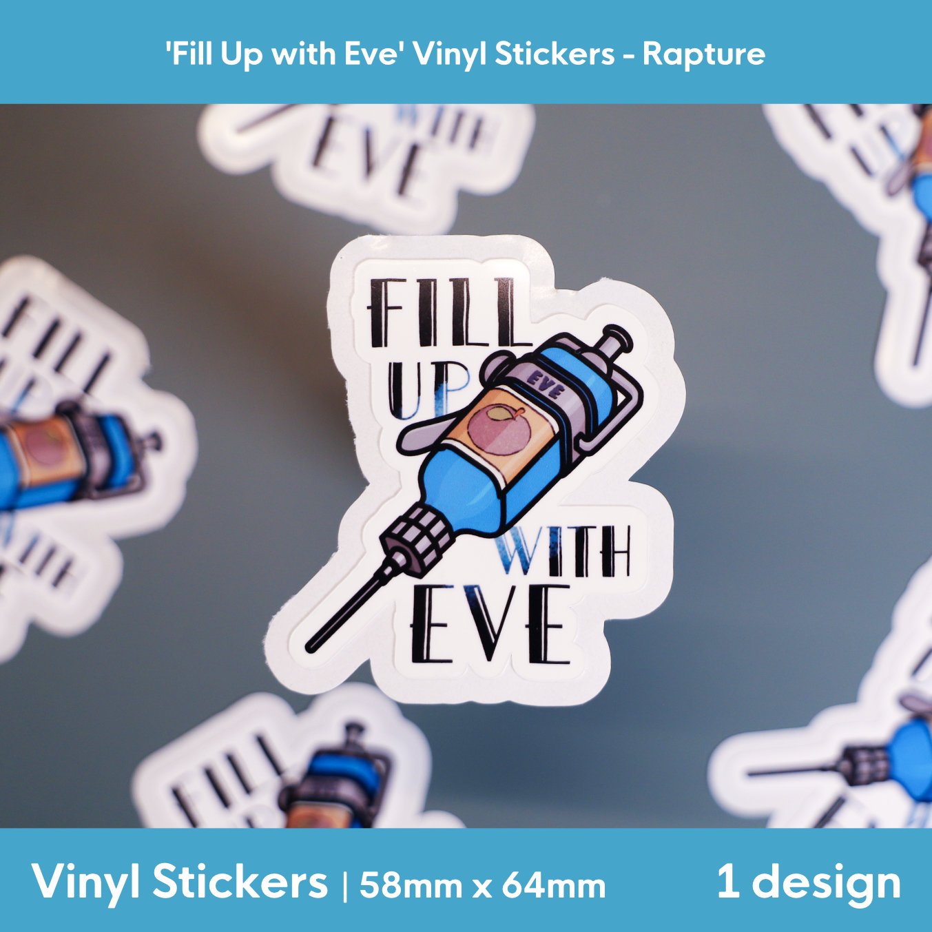 Rapture: 'Fill up with Eve' Vinyl Sticker | 58mm x 64mm