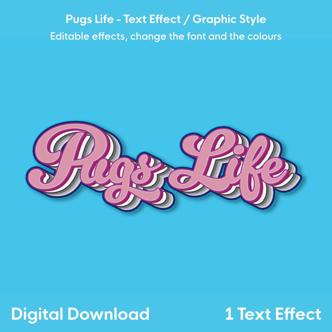 Pugs Life - 1 Text Effect / Graphic Style
