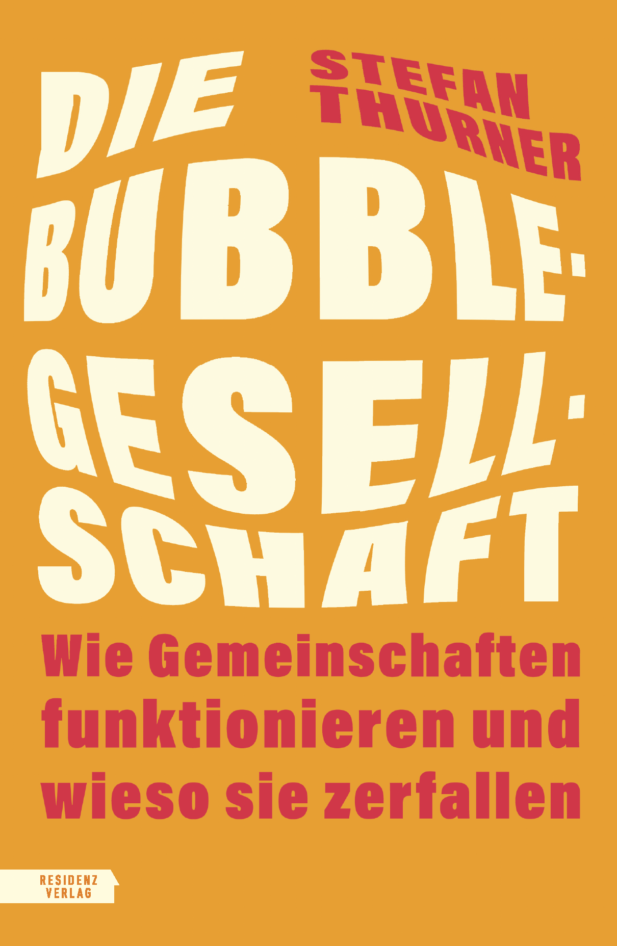 Cover design for Stefan Thurner, Die Bubble-Gesellschaft, Residenz Verlag