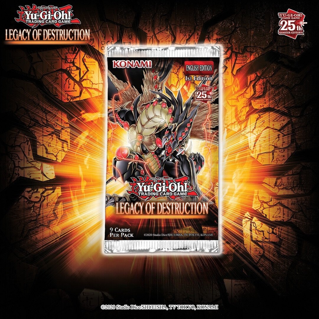 Yu-Gi-Oh! Legacy of Destruction releases Thursday! Come right open tomorrow to open packs or just hang out and get a casual game in as we celebrate this new set together.

Then this Saturday is our monthly local Yu-Gi-Oh! Tournament. All players get 