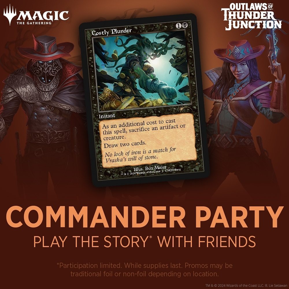 Join this week&rsquo;s special edition Friday Night Magic with another free Commander Party! This time we&rsquo;re playing the new Outlaws of Thunder Junction set where players will take on the role of upstanding citizens&hellip;at first. Throughout 