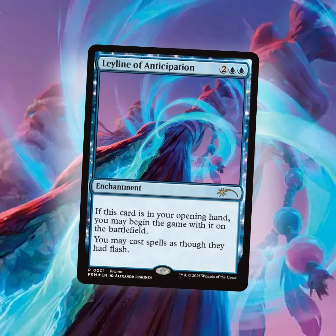 -- Friday @ 6pm --
Magic Presents: All Leylines' Eve
⚡
Earn your 'Leyline of Anticipation' promo card when you play in our festive Chaos Draft