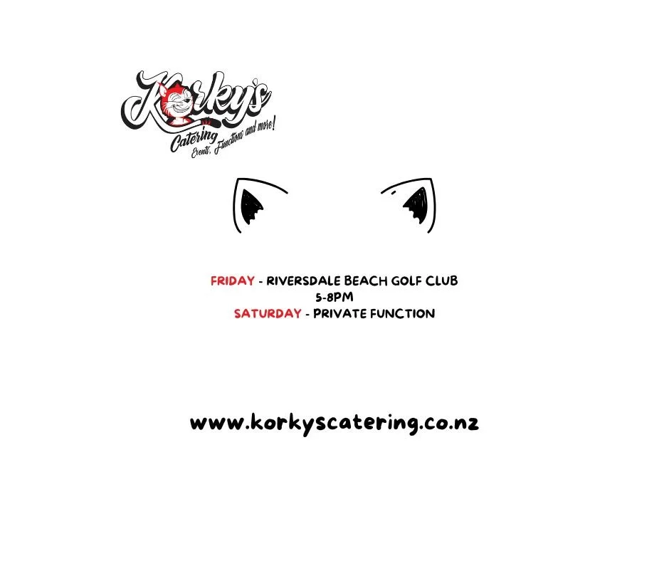 Hey Champions,

This week you'll find us at Riversdale Beach Golf Club Friday night from 5-8pm.

Saturday the food truck is heading to Martinborough to cater a private function.

#korkyscatering #riversdalebeachgolfclub  #privatefunction #foodtruckli