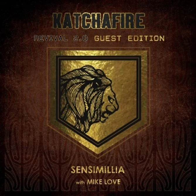 Katchafire Release Single &amp; Australian Tour with Mike Love Sensimillia from Revival 2.0 Guest Edition Album is Out Now