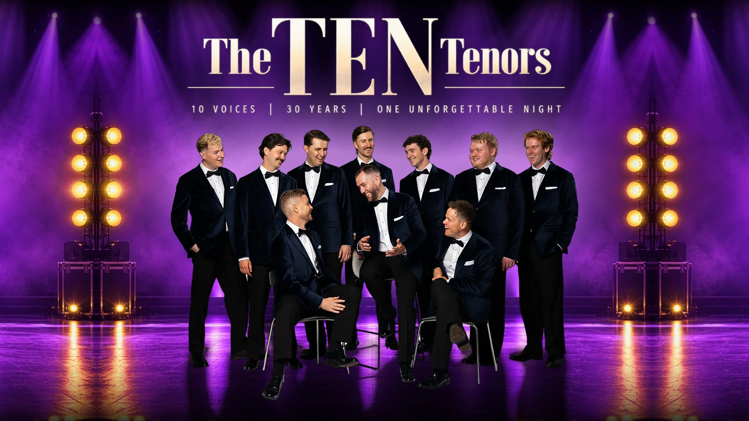 The TEN Tenors                    Ten Voices ⭐ 30 Years ⭐ One Unforgettable Night