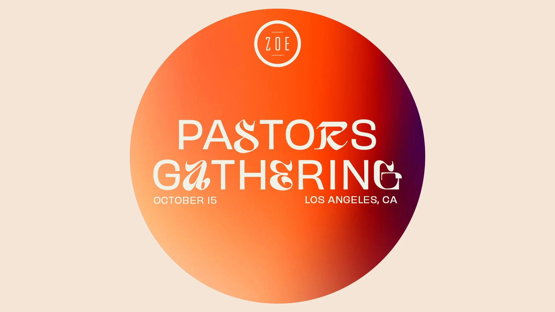 PASTORS GATHERING 2024 — Zoe Church LA