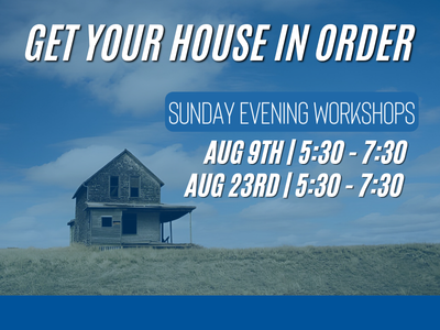 Get Your House In Order Workshops