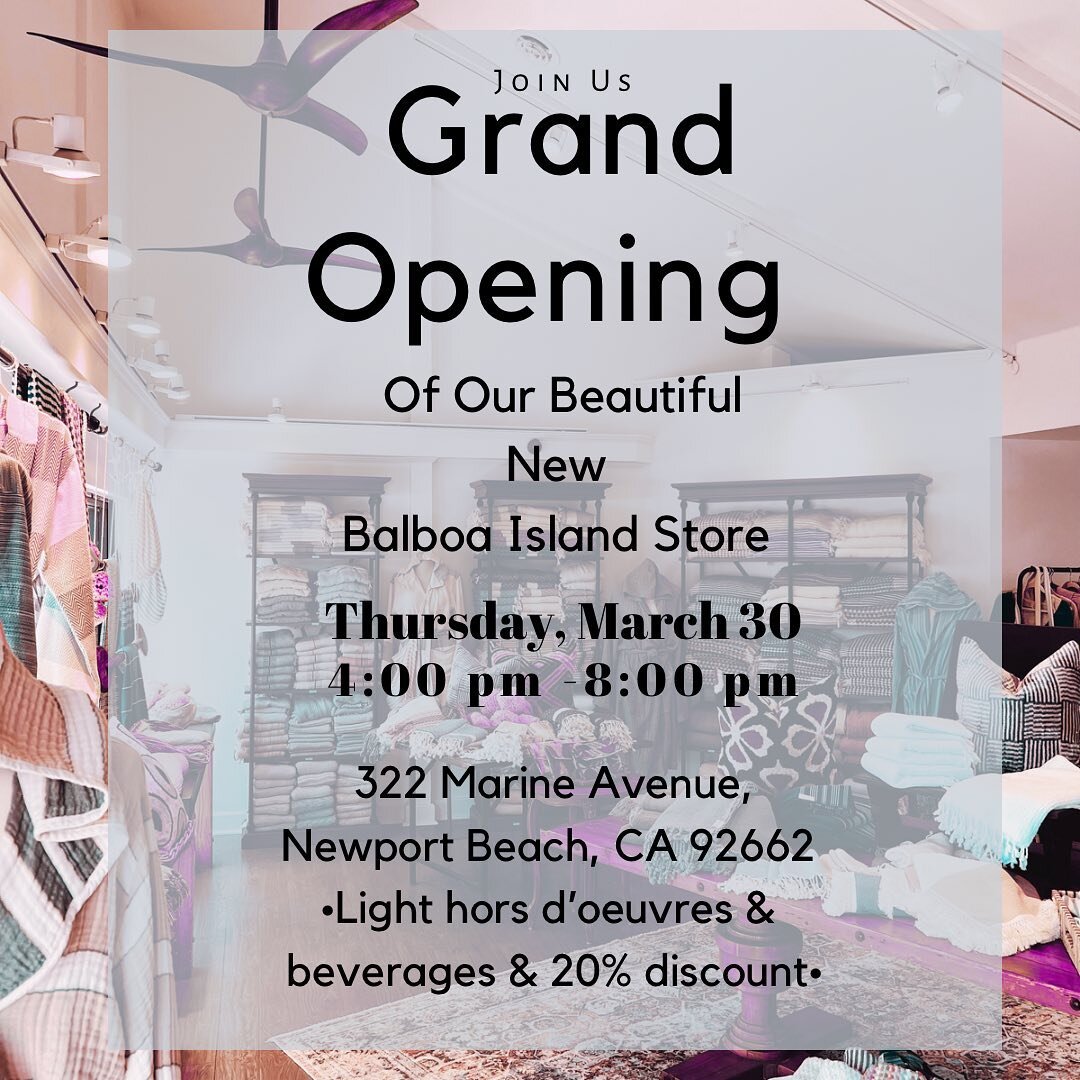 Our new Balboa Island location is finally open and we cannot wait for you to see it!! Please join us for our Grand Opening Celebration. Your support means the world to us. 💕
.
THURSDAY, MARCH 30
4:00 pm - 8:00 pm
322 MARINE AVENUE
NEWPORT BEACH, CA 