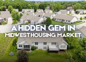 The Midwest Housing Market Nobody Is Talking About