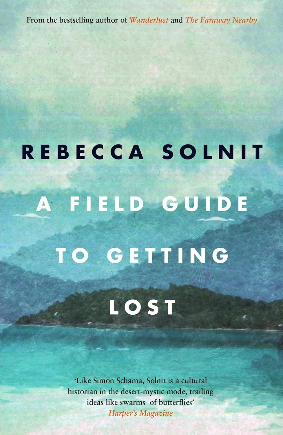 A Field Guide to Getting Lost
