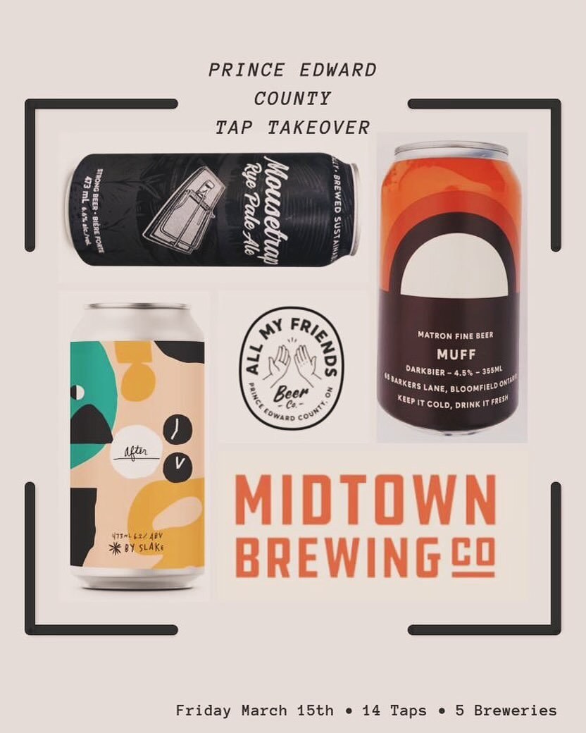 Join us @theonlycafe Friday March 15th at 4PM for the Prince Edward County Tap Takeover! Featuring a number of amazing breweries from the County!