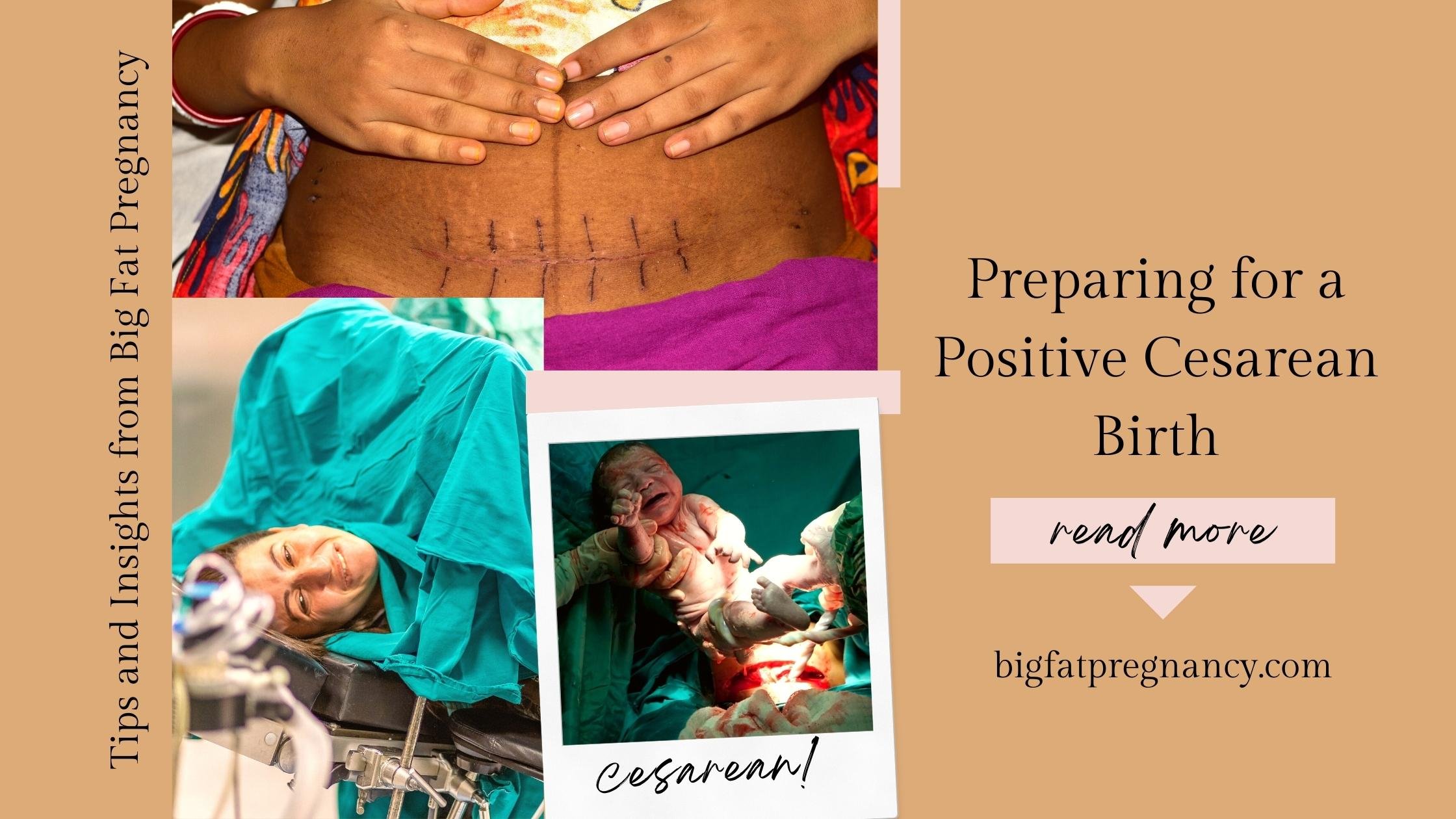 Prepare for a Positive Cesarean Birth: Tips &amp; Insights