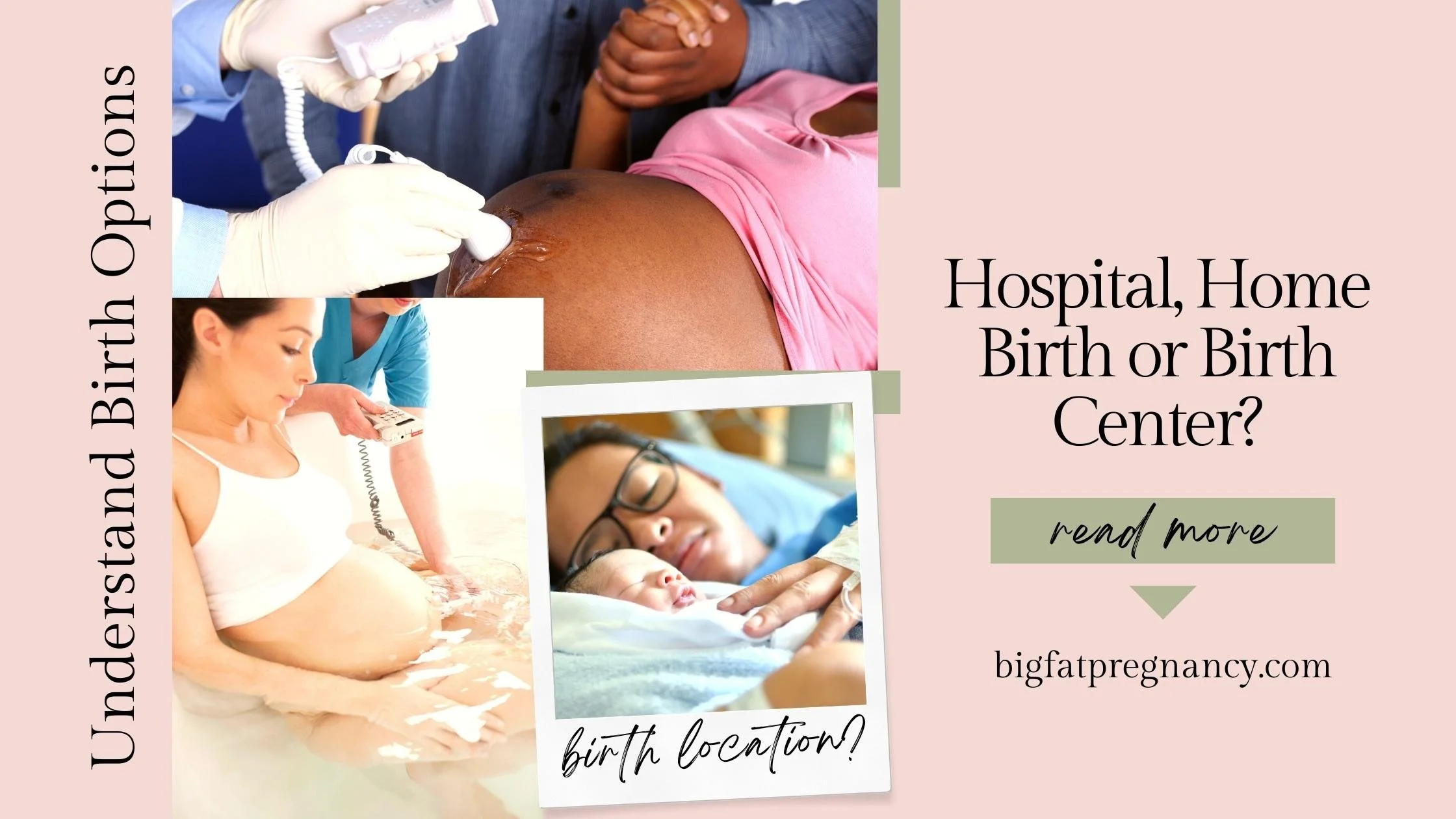 Hospital, Home Birth or Birth Center Understand the Options