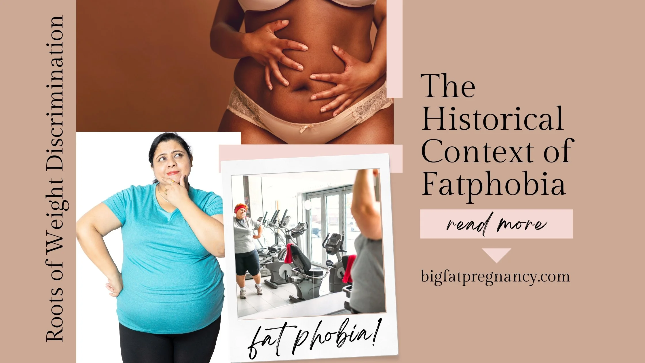 The Historical Context of Fatphobia: Trace Roots of Weight Discrimination