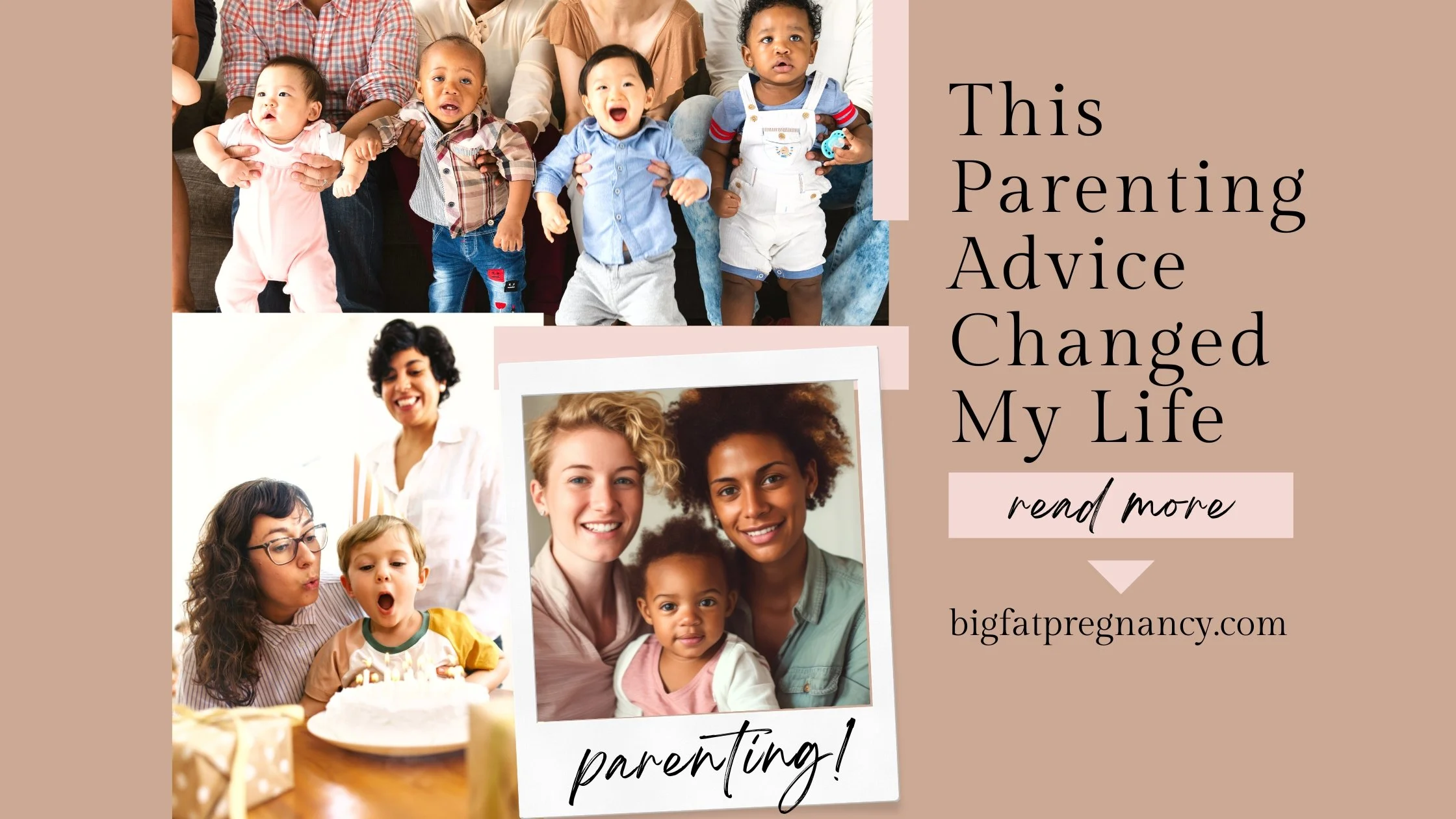 Parenting Advice Changed My Life