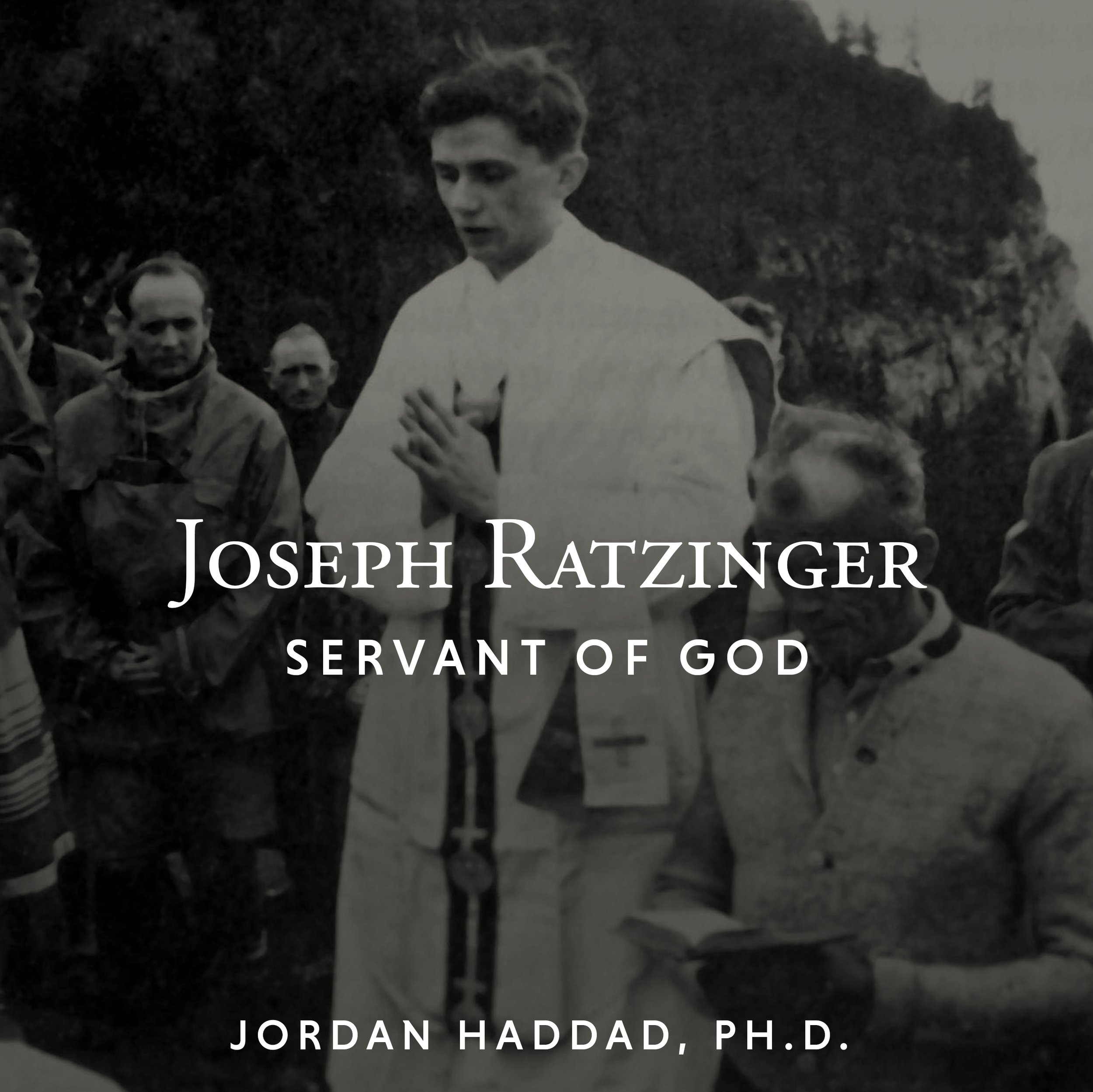 Joseph Ratzinger: Servant of God