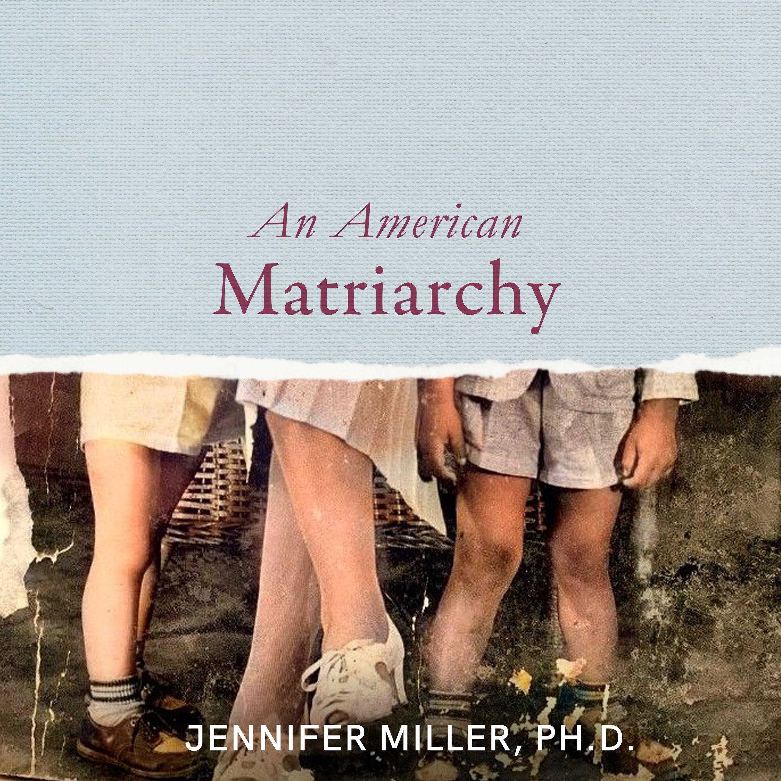 An American Matriarchy