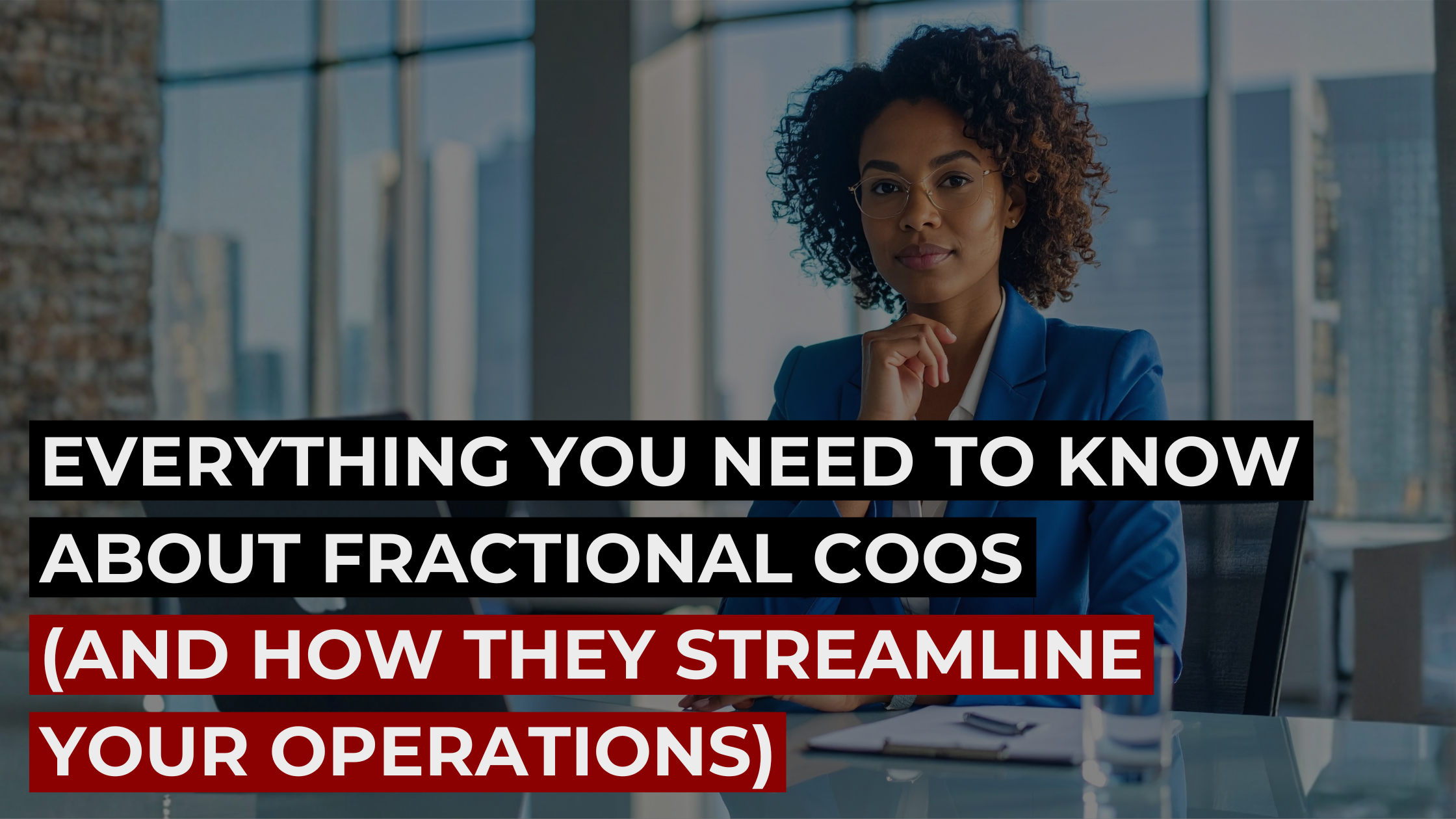 Confident businesswoman in office with text about fractional COOs streamlining operations