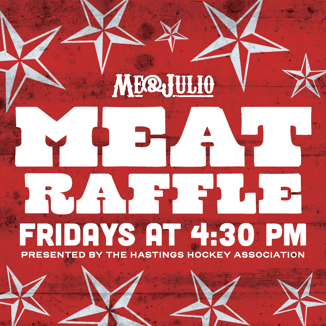 Meat Raffle Friday at 4:30 PM Me and Julio