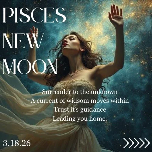 Pisces New Moon

We find ourselves in a still point&mdash;the final New Moon of the natural calendar&mdash; on the threshold of the Spring Equinox, March 20th. This Pisces New Moon arrives like a breath of fresh air, a gentle invitation to dream agai