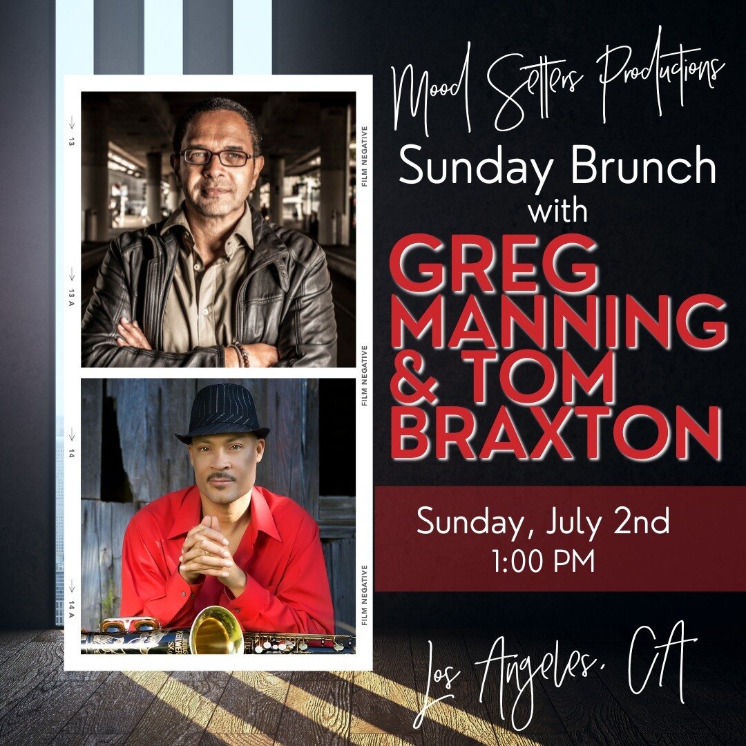 Mood Setters Productions Sunday Brunch welcomes Greg Manning and Tom Braxton!

Sunday, July 2nd at 1pm

Renaissance Los Angeles Airport Hotel
Los Angeles, CA

For tickets: https://www.gregmanningmusic.com/live-events or tap the LINK IN BIO.

.
.
.
.
