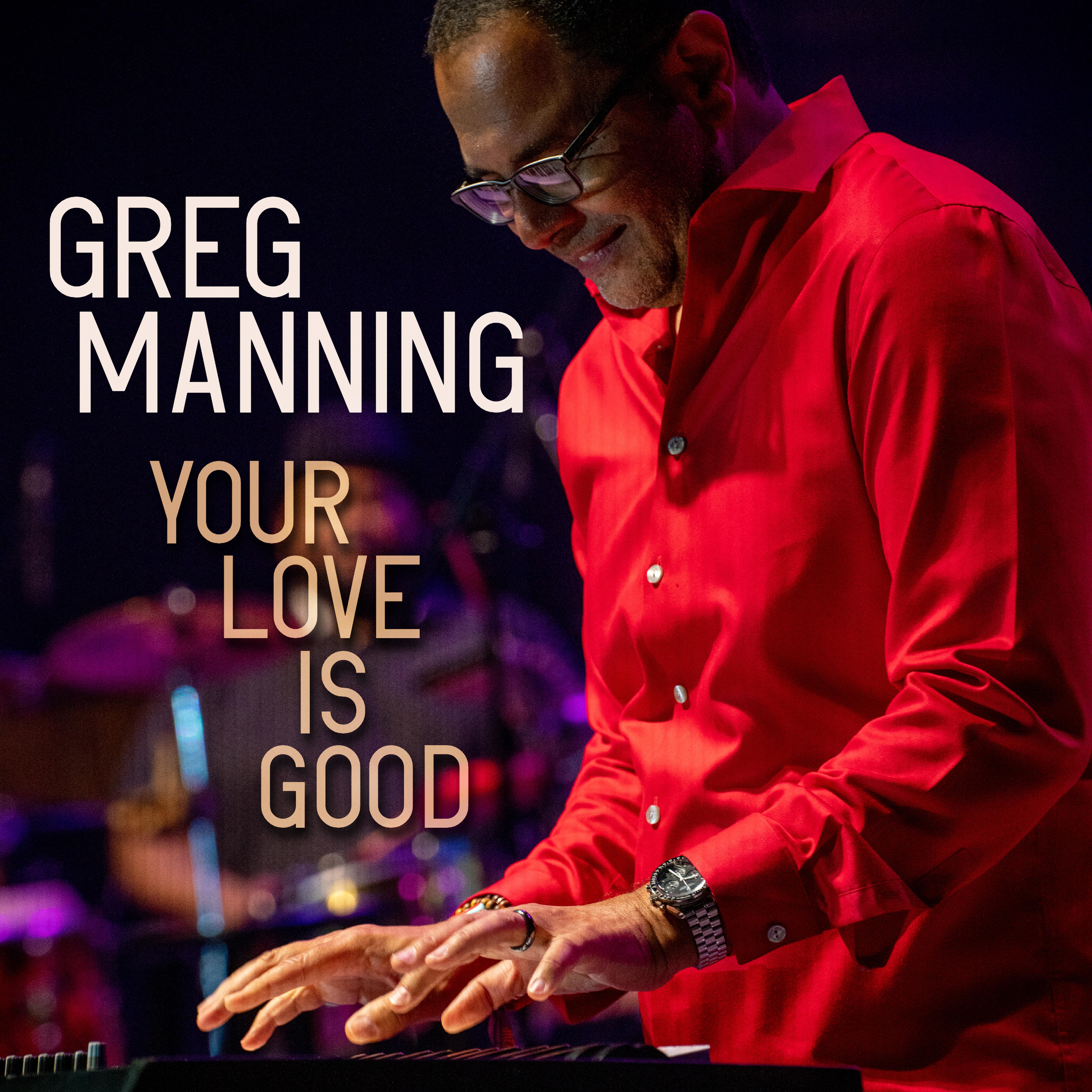 Greg Manning - Your Love is Good - Cover FINAL.png