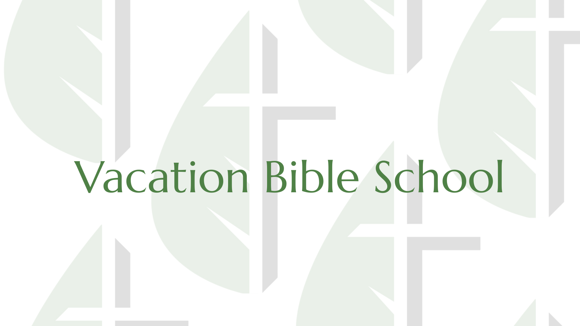 Vacation Bible School