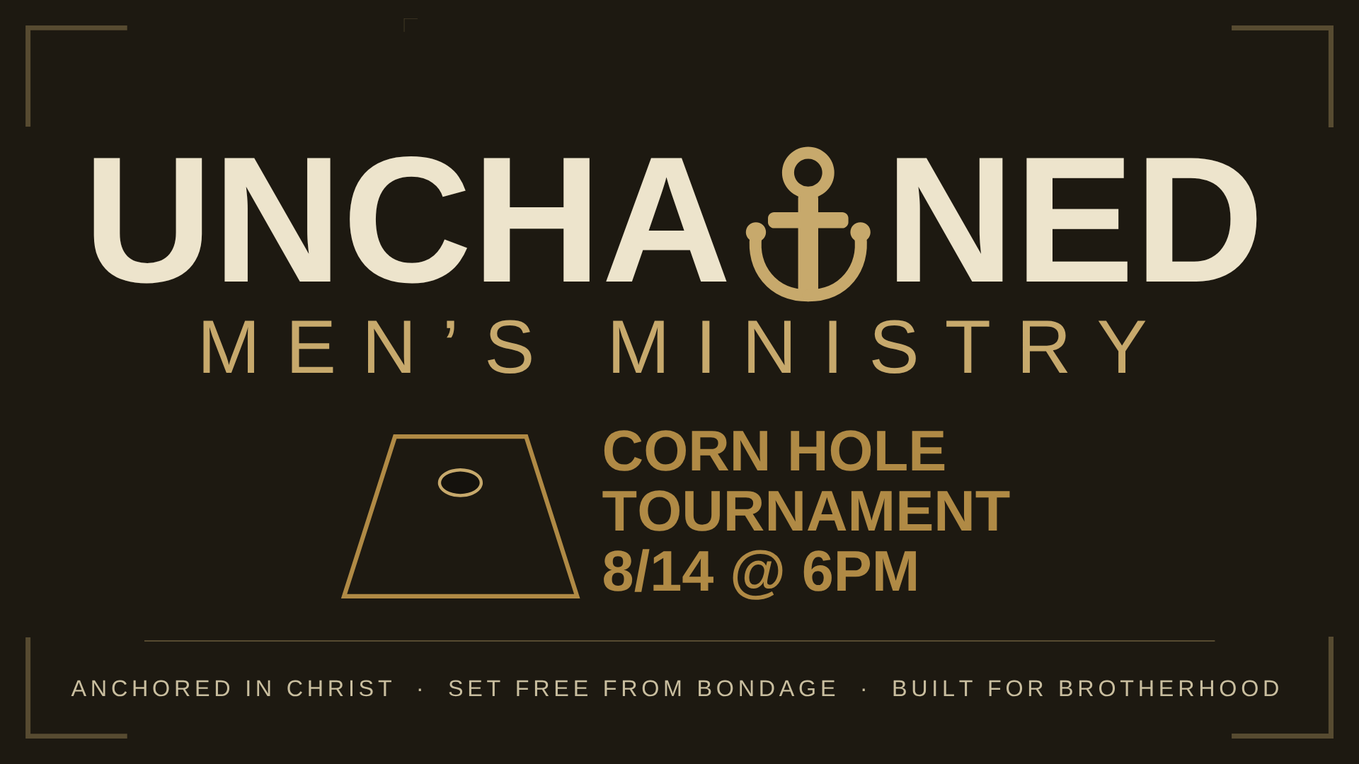 Unchained Men: Corn Hole Tournament