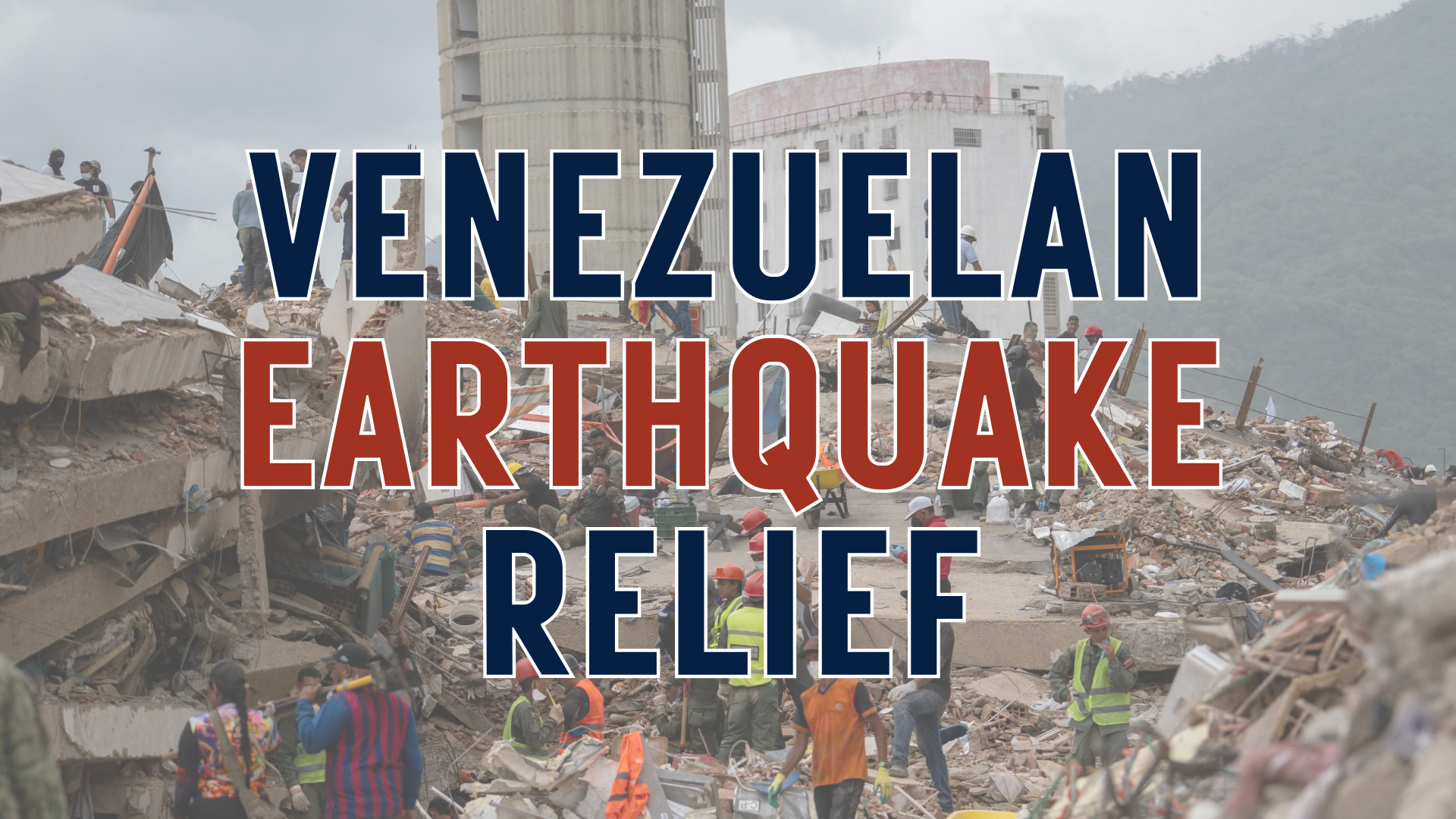 Venezuela Earthquake Relief Fund