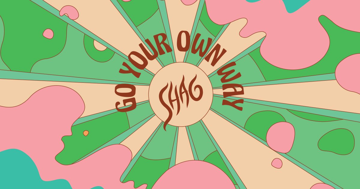 Colorful tie-dye background with the phrase 'GO YOUR OWN WAY' encircling a central circle that contains the word 'SHAG' written in stylized text.