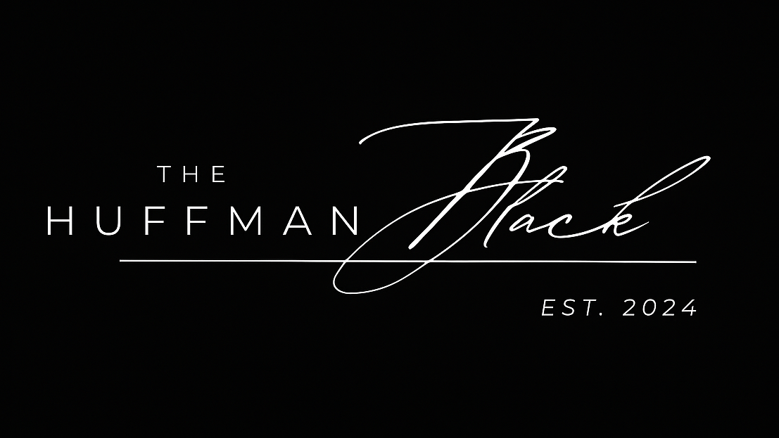 Black background with white text reading 'The Huffman Hack EST. 2024' in a mix of serif and cursive fonts.