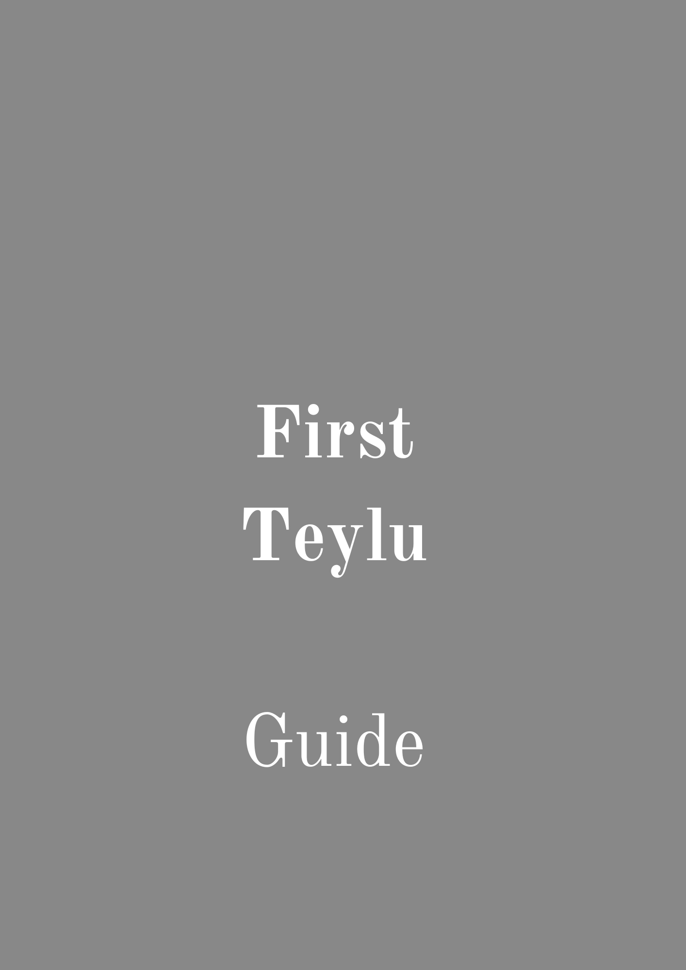 First Teylu - Guide