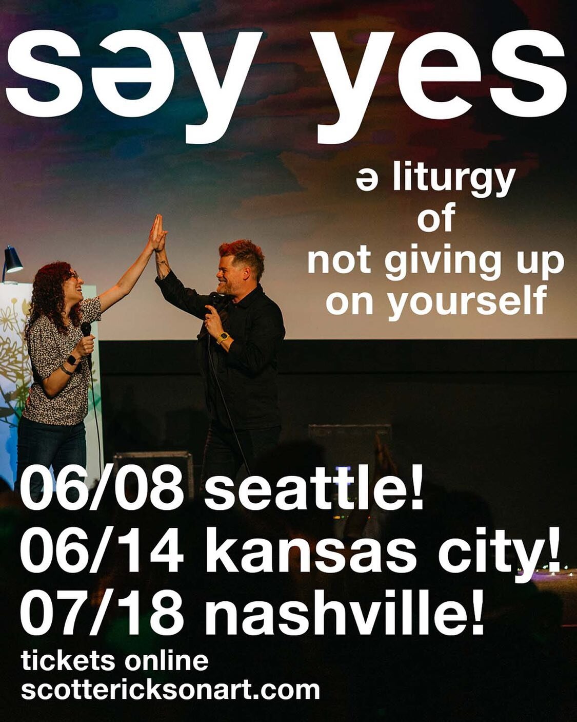 Updated @sayyesscott show dates!⁣
⁣
06/08 Seattle!⁣
@abbeyarts 
⁣
06/14 Kansas City!⁣
@armourtheater 
⁣
07/18 Nashville!⁣
@belcourttheatre 
⁣
⁣
Tickets available now!⁣
⁣
Link in bio⁣
Or⁣
scottericksonart.com⁣
⁣
⁣
⁣
⁣
⁣