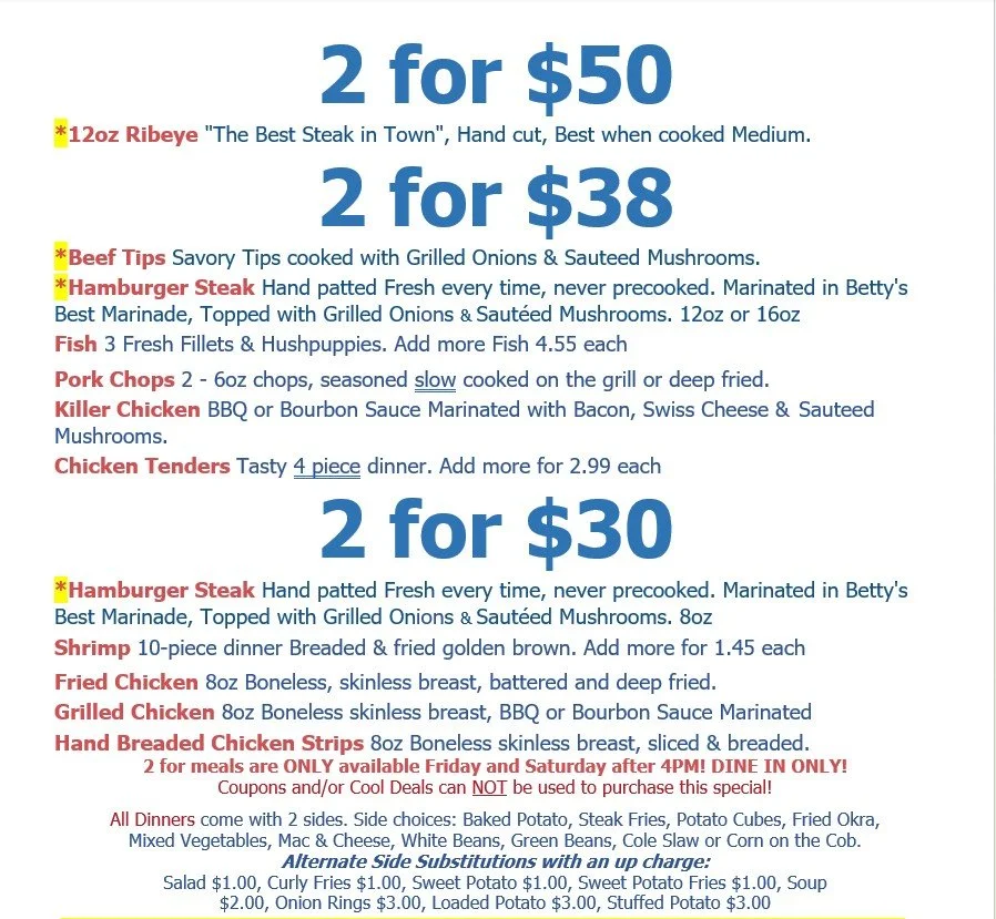 TONIGHT!
The "BEST STEAK IN TOWN" is at Betty's Parkway Restaurant!
This Sunday 𝑵𝒊𝒈𝒉𝒕 is 2 for 30/38/50
Get 2 dinners for only $30.00/$38.00/$50.00
Choose from
12oz Ribeye Steak, Beef Tips, Hamburger Steak, Pork Chops, 10 piece Shrimp