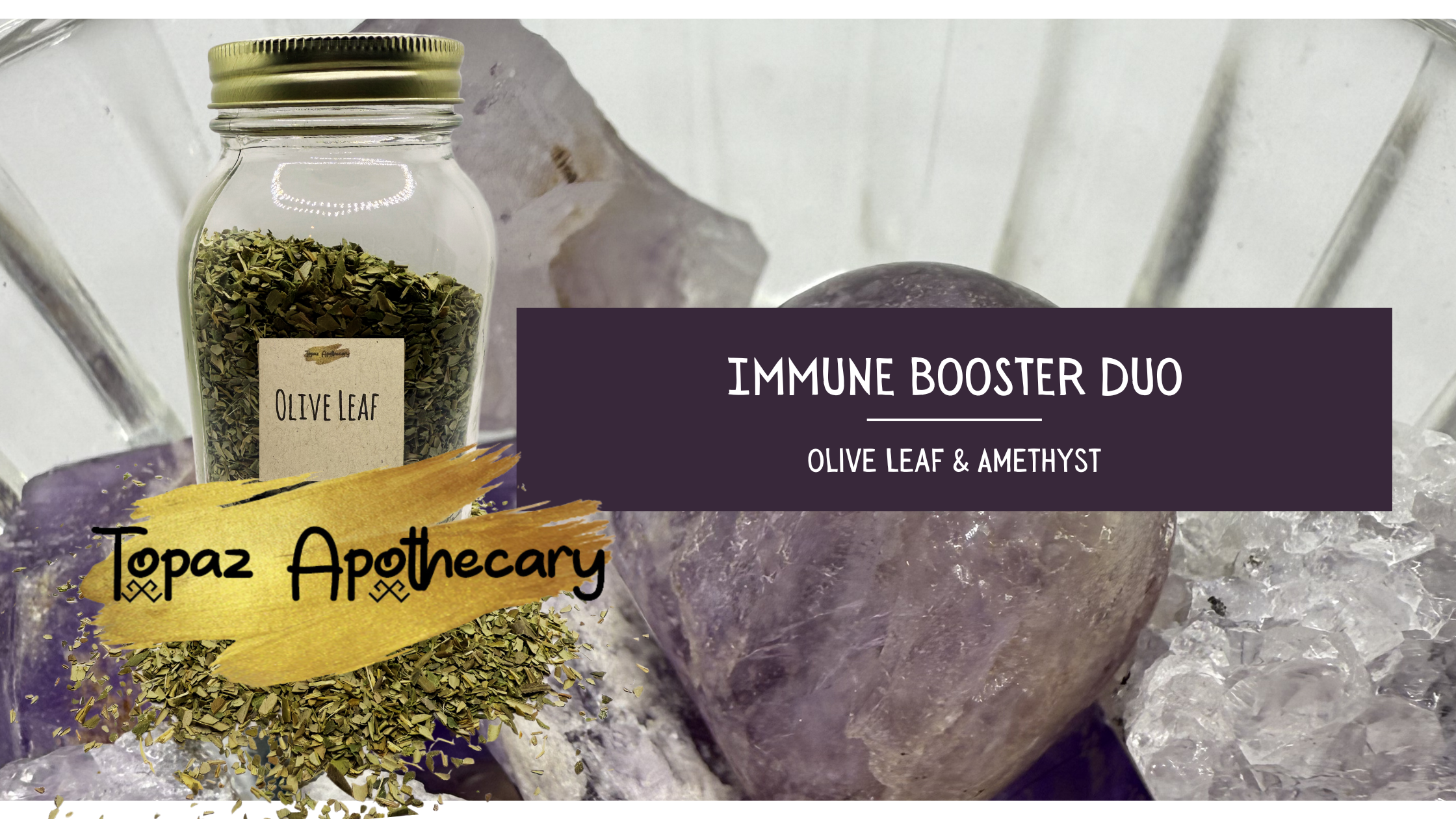 Olive Leaf &amp; Amethyst: Immune Booster Duo #4