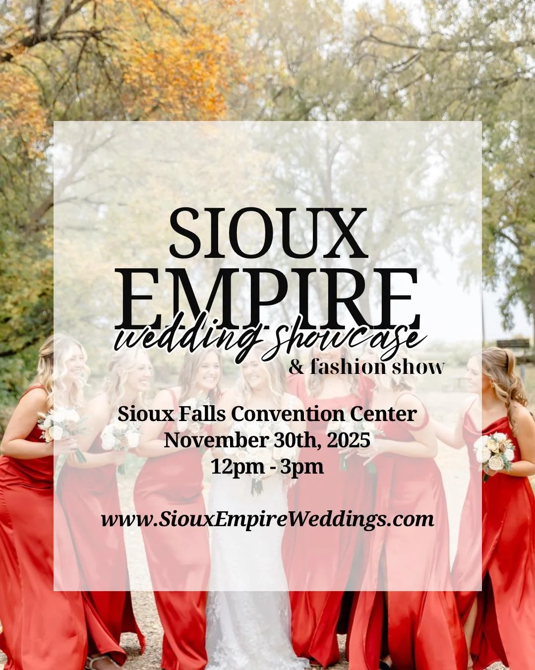 Brides... THIS is it... THE LAST BRIDAL SHOW UNTIL 2026! Come visit with over 200+ booths to discuss your wedding at the LARGEST and MOST ATTENDED #1 Sioux Falls bridal show at the Sioux Falls Convention Center is coming up on Sunday, November 30th, 
